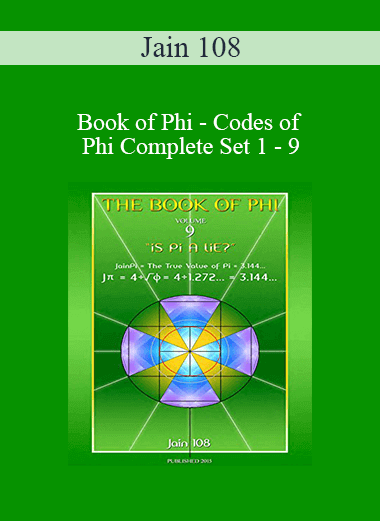 Jain 108 - Book of Phi - Codes of Phi Complete Set 1 - 9