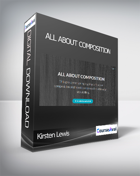 Kirsten Lewis - ALL ABOUT COMPOSITION
