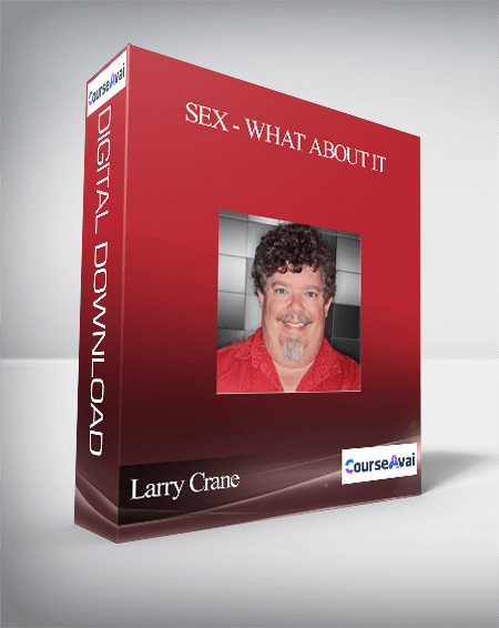 Larry Crane - Sex - What About It