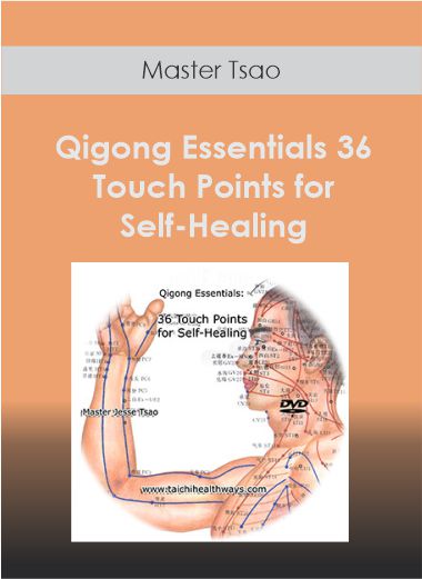 Master Tsao - Qigong Essentials 36 Touch Points for Self-Healing