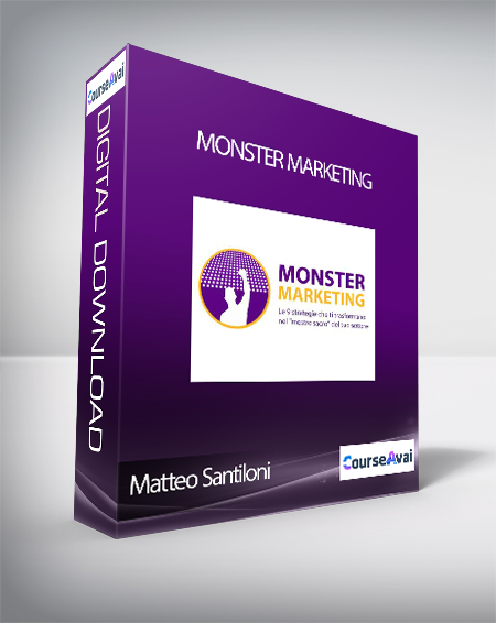Matteo Santiloni - Monster Marketing (Monster Marketing di Matteo Santiloni)