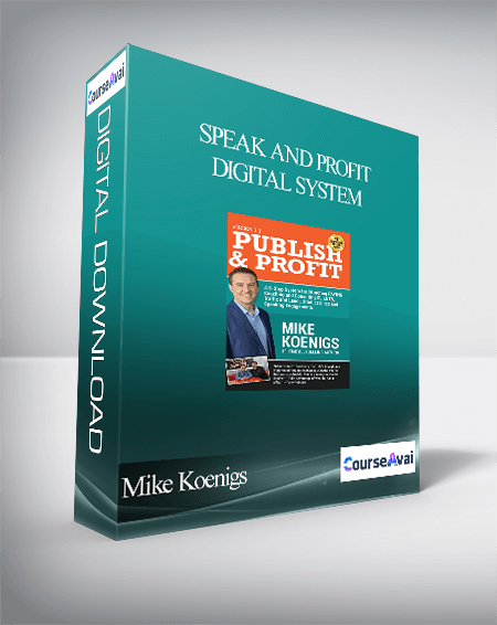 Mike Koenigs - Speak and Profit Digital System