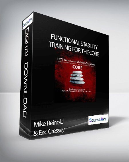 Mike Reinold & Eric Cressey – Functional Stability Training for the Core