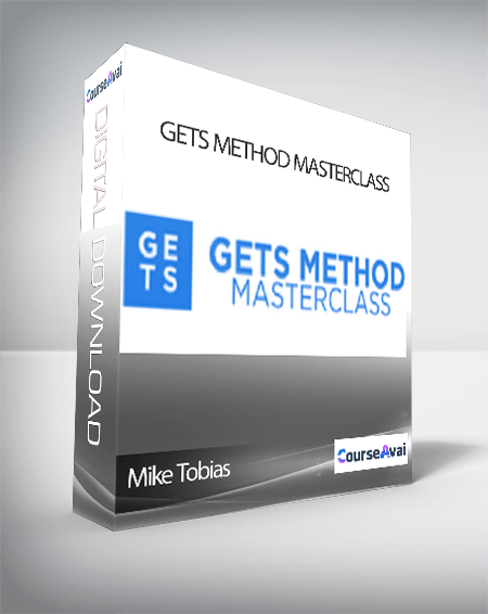 Mike Tobias – GETS Method Masterclass