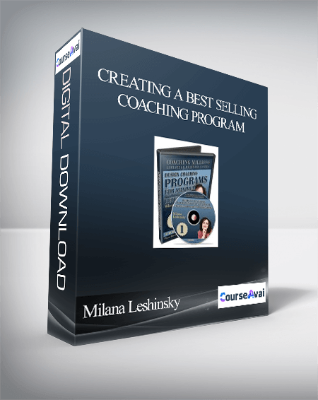 Milana Leshinsky – Creating A Best Selling Coaching Program