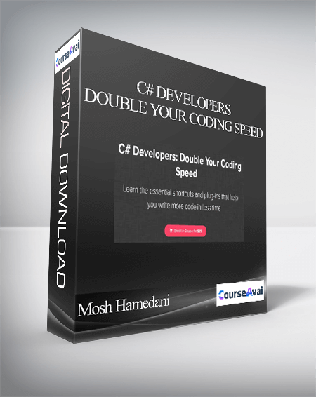 Mosh Hamedani - C# Developers: Double Your Coding Speed