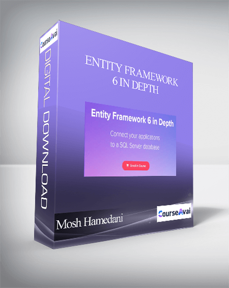 Mosh Hamedani - Entity Framework 6 in Depth