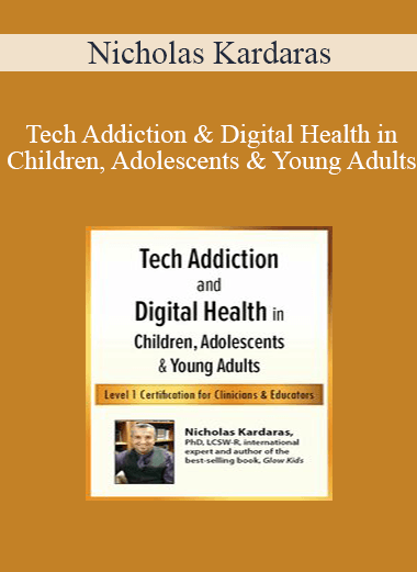 Nicholas Kardaras - Tech Addiction & Digital Health in Children