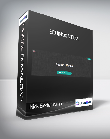 Nick Biedermann - Equinox Media