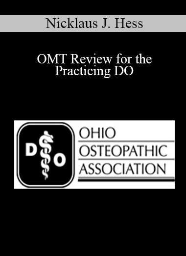 Nicklaus J. Hess - OMT Review for the Practicing DO