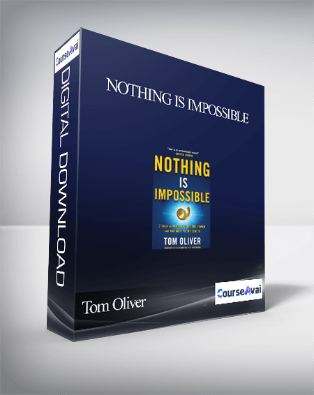 Nothing is Impossible With Tom Oliver