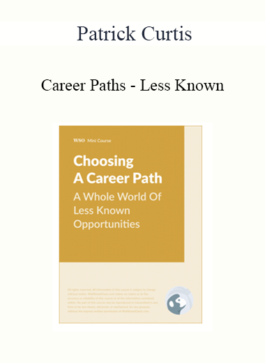 Patrick Curtis - Career Paths - Less Known