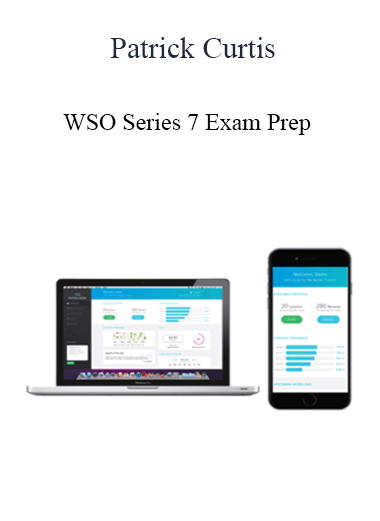 Patrick Curtis - WSO Series 7 Exam Prep