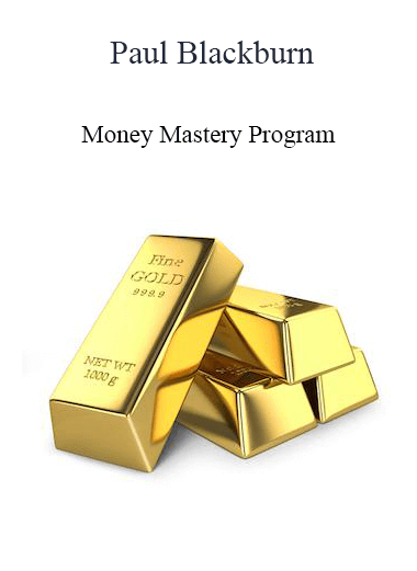 Paul Blackburn - Money Mastery Program