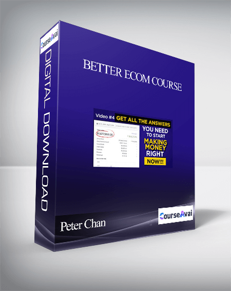 Peter Chan - Better Ecom Course