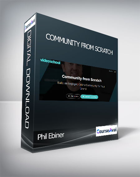 Phil Ebiner - Community from Scratch