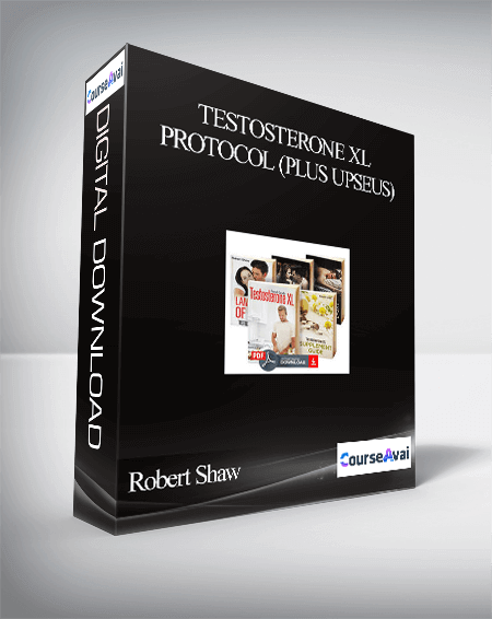 Robert Shaw – Testosterone XL Protocol (Plus UpseUs)