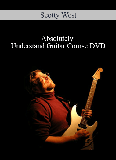 Scotty West - Absolutely Understand Guitar Course DVDrip
