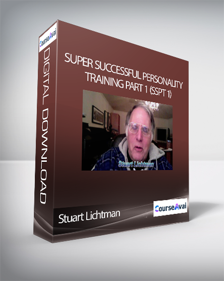 Stuart Lichtman - Super Successful Personality Training Part 1 (SSPT 1)