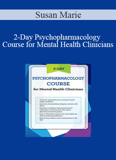 Susan Marie - 2-Day Psychopharmacology Course for Mental Health Clinicians