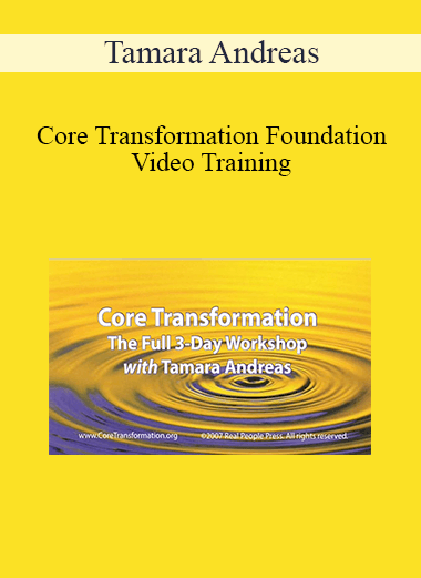 Tamara Andreas - Core Transformation Foundation Video Training