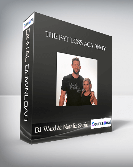 BJ Ward & Natalie Sabin - The Fat Loss Academy