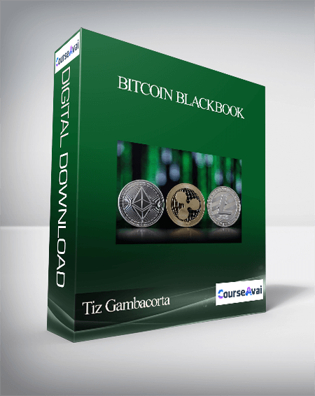 Tiz Gambacorta - Bitcoin Blackbook