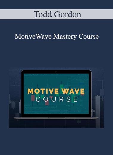 Todd Gordon - MotiveWave Mastery Course 2021