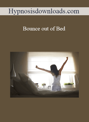 hypnosisdownloads.com - Bounce out of Bed