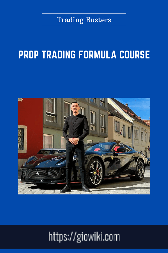 Prop Trading Formula Course  -  Trading Busters