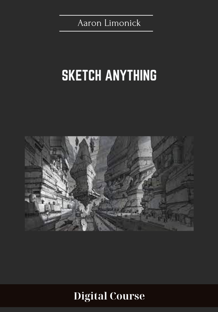 Sketch Anything - Aaron Limonick