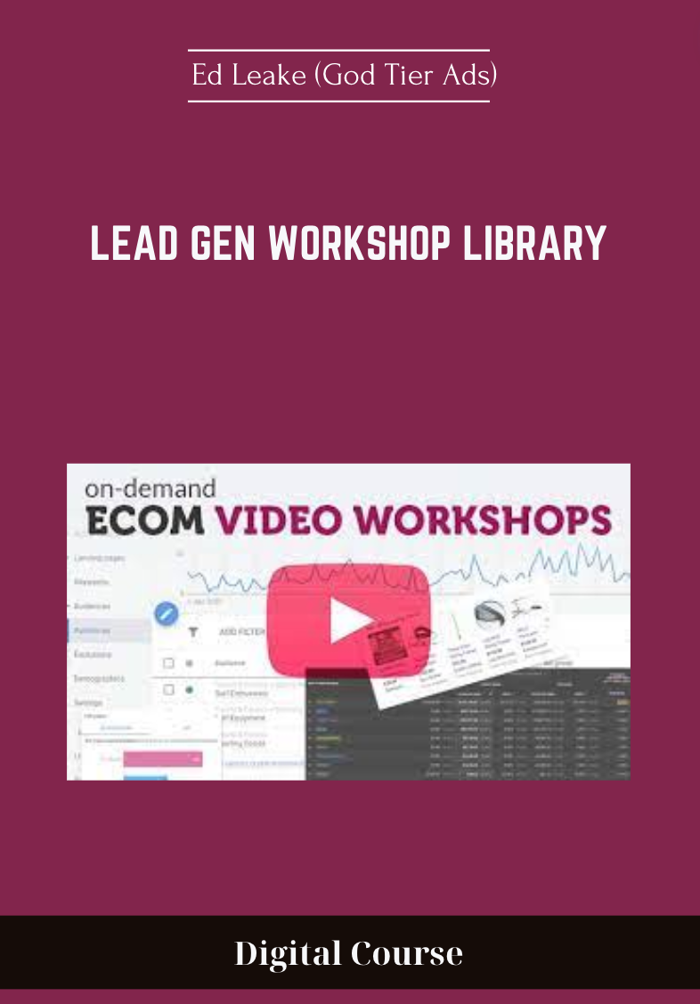 Lead Gen Workshop Library - Ed Leake