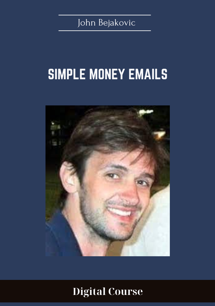 Simple Money Emails - John Bejakovic