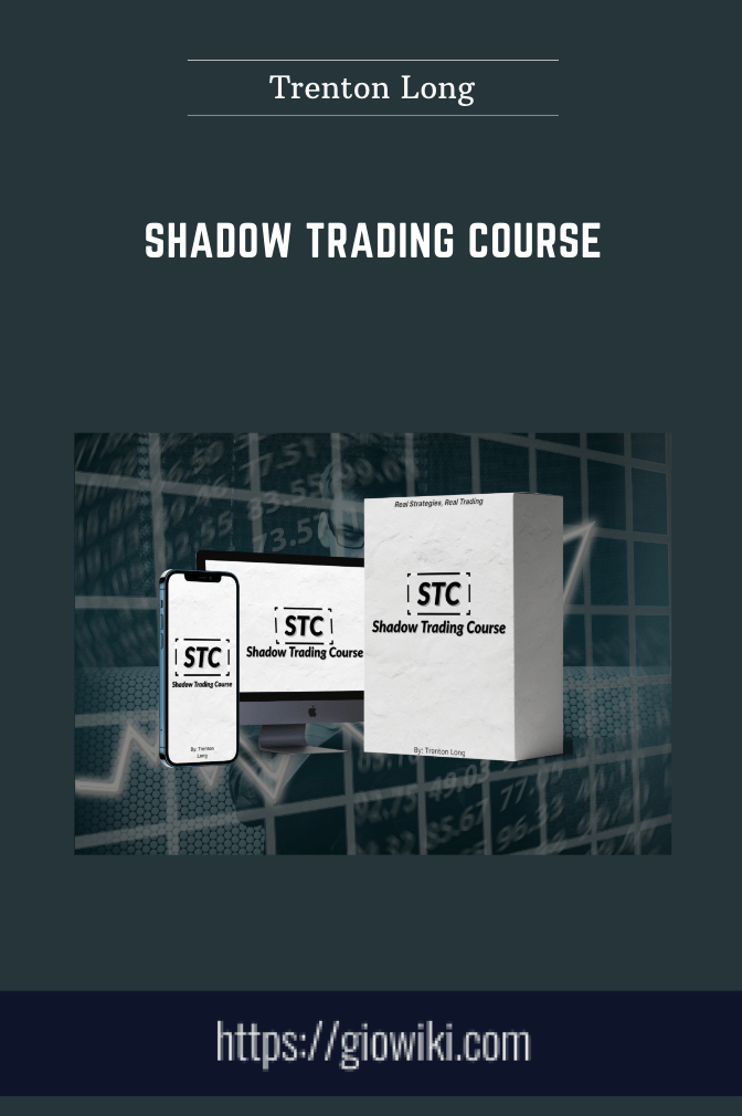 Shadow Trading Course  -  Trenton Long