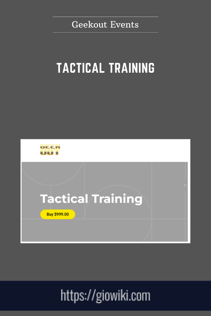 Tactical Training  -  Geekout Events