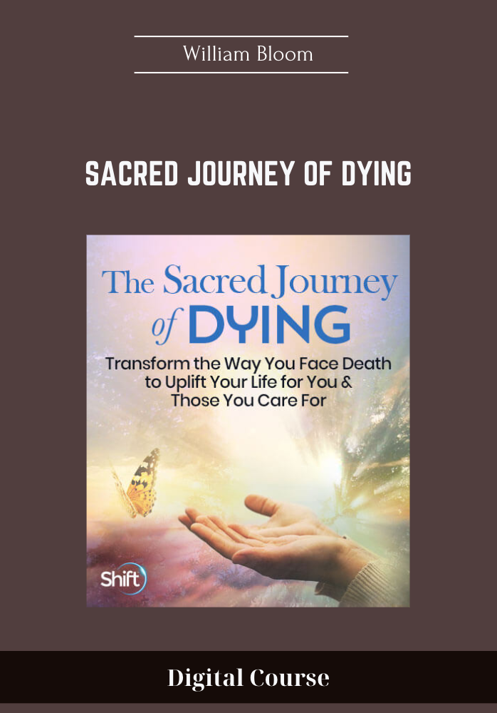 Sacred Journey of Dying - William Bloom