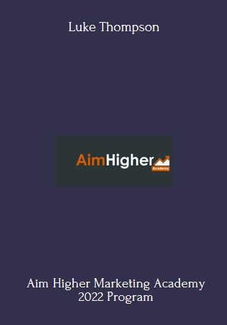 Aim Higher Marketing Academy 2022 - Luke Thompson