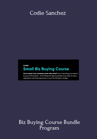 Biz Buying Course Bundle Program With Codie Sanchez