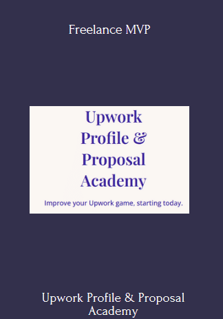 Upwork Profile & Proposal Academy - Freelance MVP