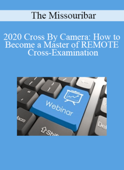 2020 Cross By Camera How to Become a Master of REMOTE Cross Examination 250x343 1 | eSy[GB]