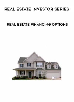 28 Real Estate Investor Series Real Estate Financing Options 250x343 1 | eSy[GB]