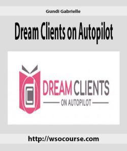 3gundi gabrielle dream clients on autopilot 250x297 1 | eSy[GB]