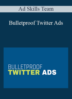 Ad Skills Team Bulletproof Twitter Ads 250x343 1 | eSy[GB]