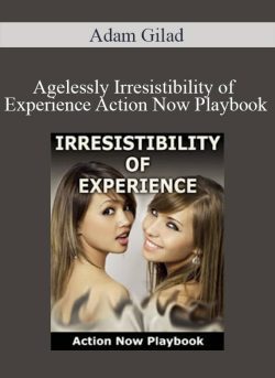 Adam Gilad Agelessly Irresistibility of Experience Action Now Playbook 250x343 1 | eSy[GB]