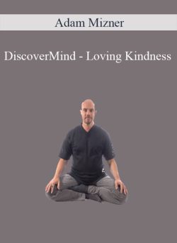 Adam Mizner DiscoverMind Loving Kindness 250x343 1 | eSy[GB]