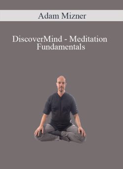 Adam Mizner DiscoverMind Meditation Fundamentals 250x343 1 | eSy[GB]