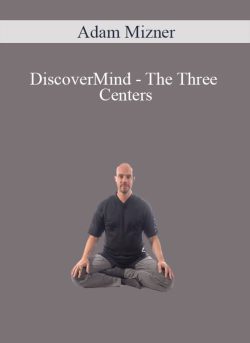 Adam Mizner DiscoverMind The Three Centers 250x343 1 | eSy[GB]