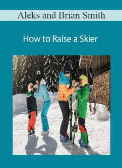 Aleks and Brian Smith How to Raise a Skier 250x343 1 | eSy[GB]