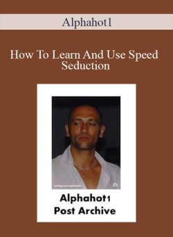 Alphahot1 How To Learn And Use Speed Seduction 250x343 1 | eSy[GB]