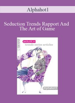 Alphahot1 Seduction Trends Rapport And The Art of Game 250x343 1 | eSy[GB]